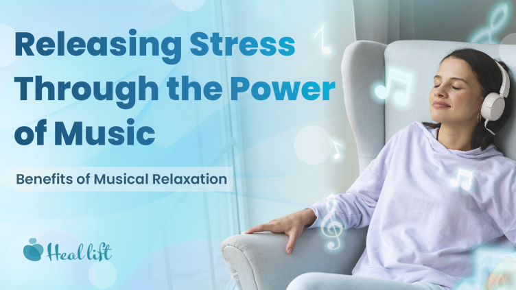 Releasing Stress Through the Power of Music - Benefits of Musical Relaxation