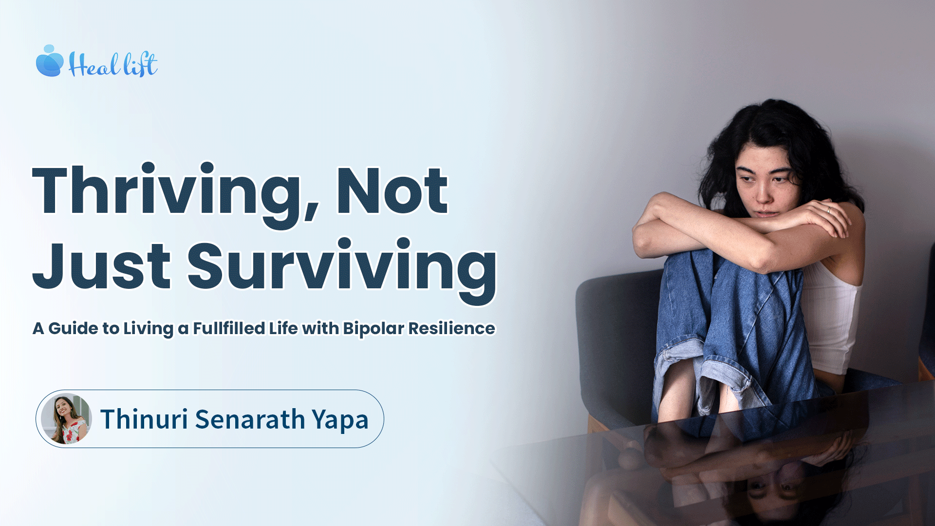 Thriving, Not Just Surviving : A Guide to Living a Fulfilled Life with Bipolar Resilience